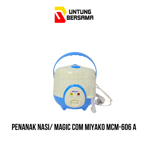 Magic Com Miyako / Rice Cooker / Penanak Nasi MCM-606 A